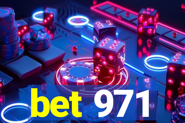 bet 971